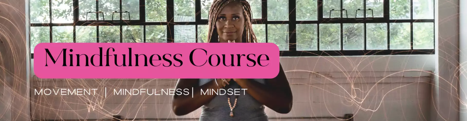 Uma introdução básica ao Mindfulness - Online Class by Dawn Rivers