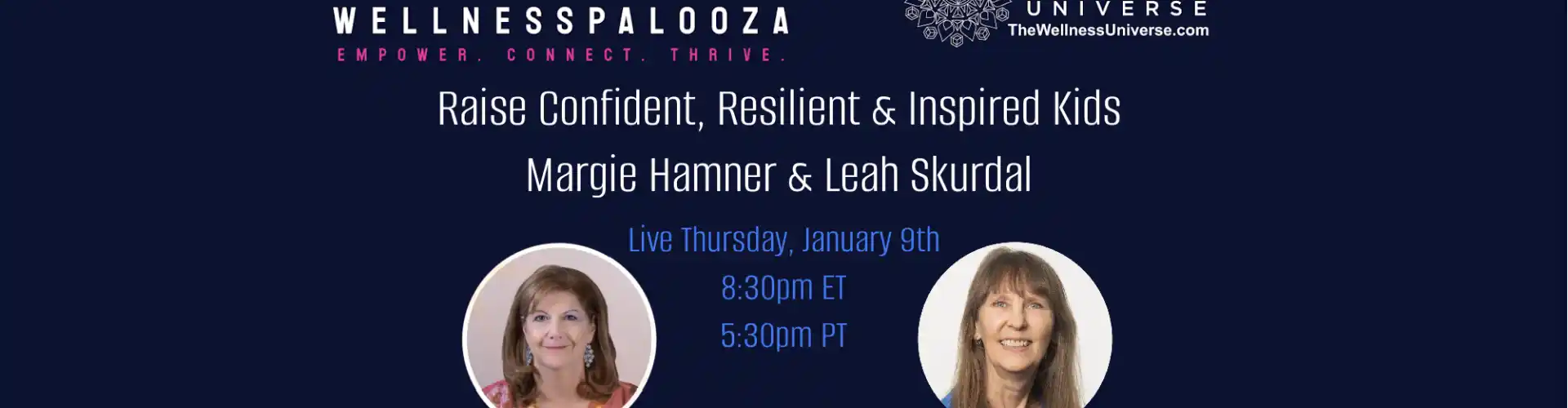 Wellnesspalooza 2025 : Élever des enfants résilients avec Margie Hamner et Leah Skurdal - Online Class by The Wellness Universe